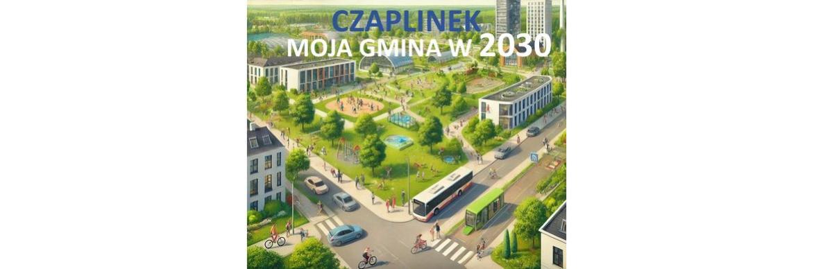 Czaplinek - Moja Gmina w 2030