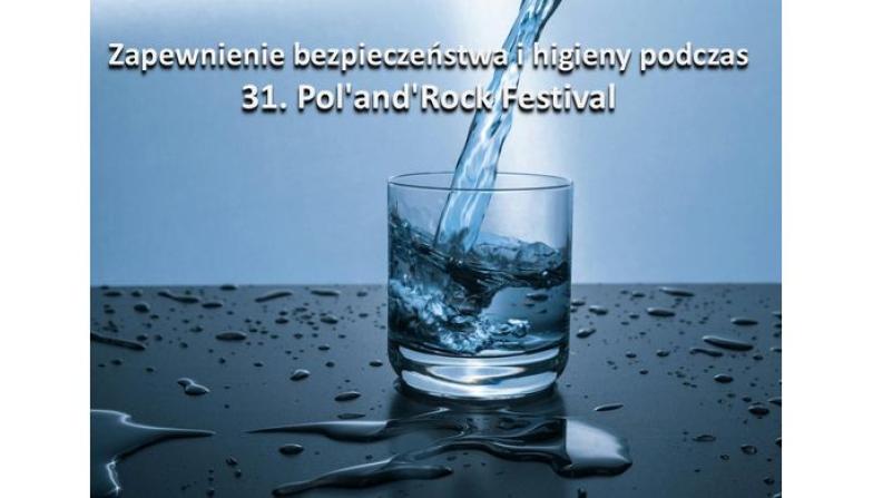 Zapewnienie Bezpieczeństwa i Higieny podczas 31. Pol'and'Rock Festival